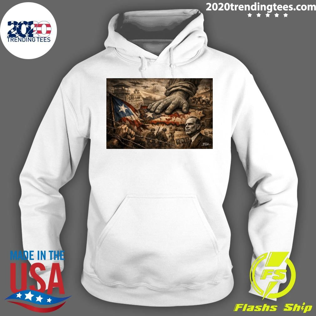 The United States Government Did Not Bring Democracy Ley de la Mordaza of Puerto Rico Shirt