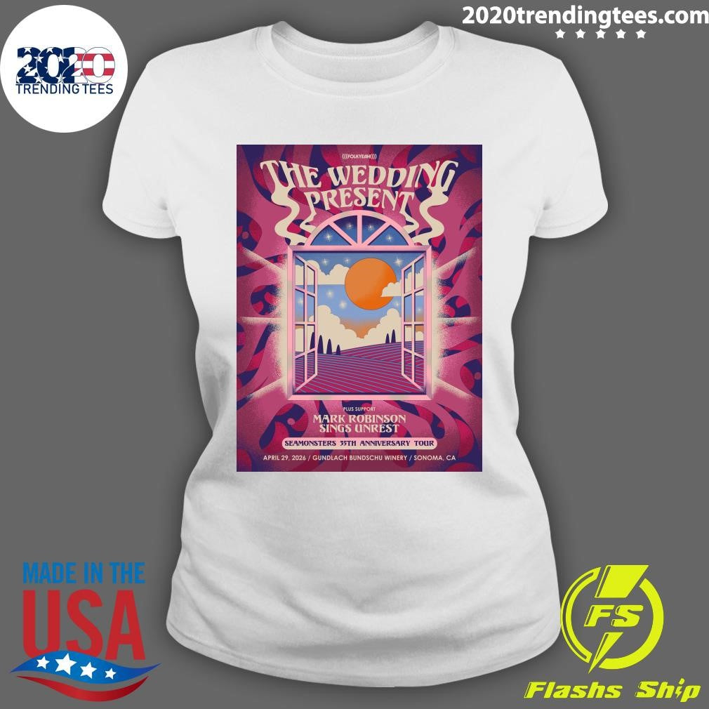 The Wedding Present Mark Robinson Sings Unrest Seamonsters 35th Anniversary Tour April 29, 2026 Novato, CA Shirt