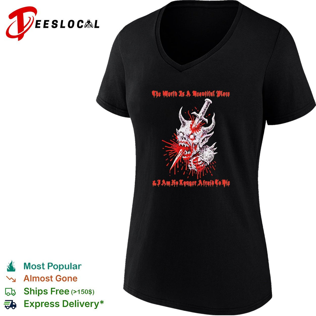 The World is a Beautiful Place and I am no Longer Afraid to Die demon dagger shirt