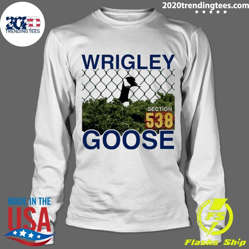 The Wrigley Goose Section 538 2026 Shirt