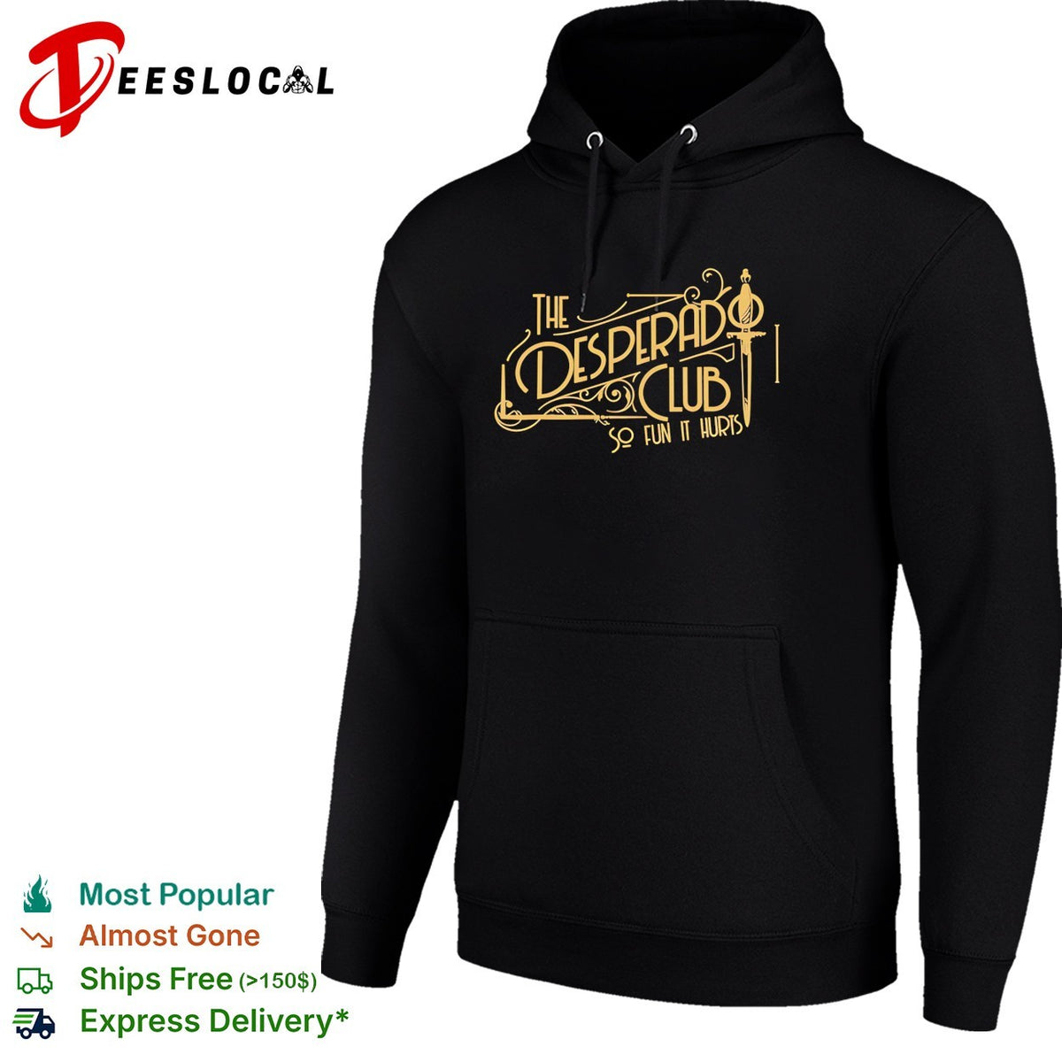 The desperado club so fun it hurts vintage shirt