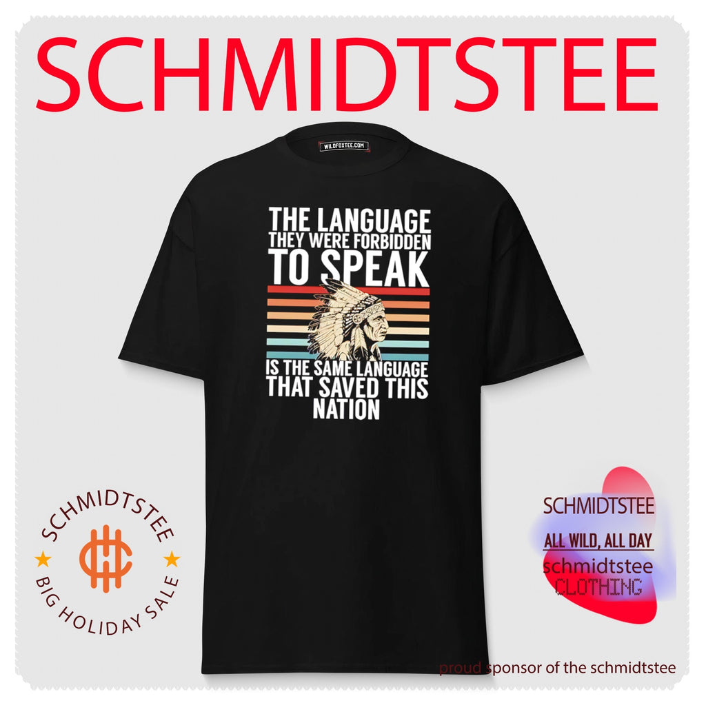 The language they were forbidden to speak is the same language shirt