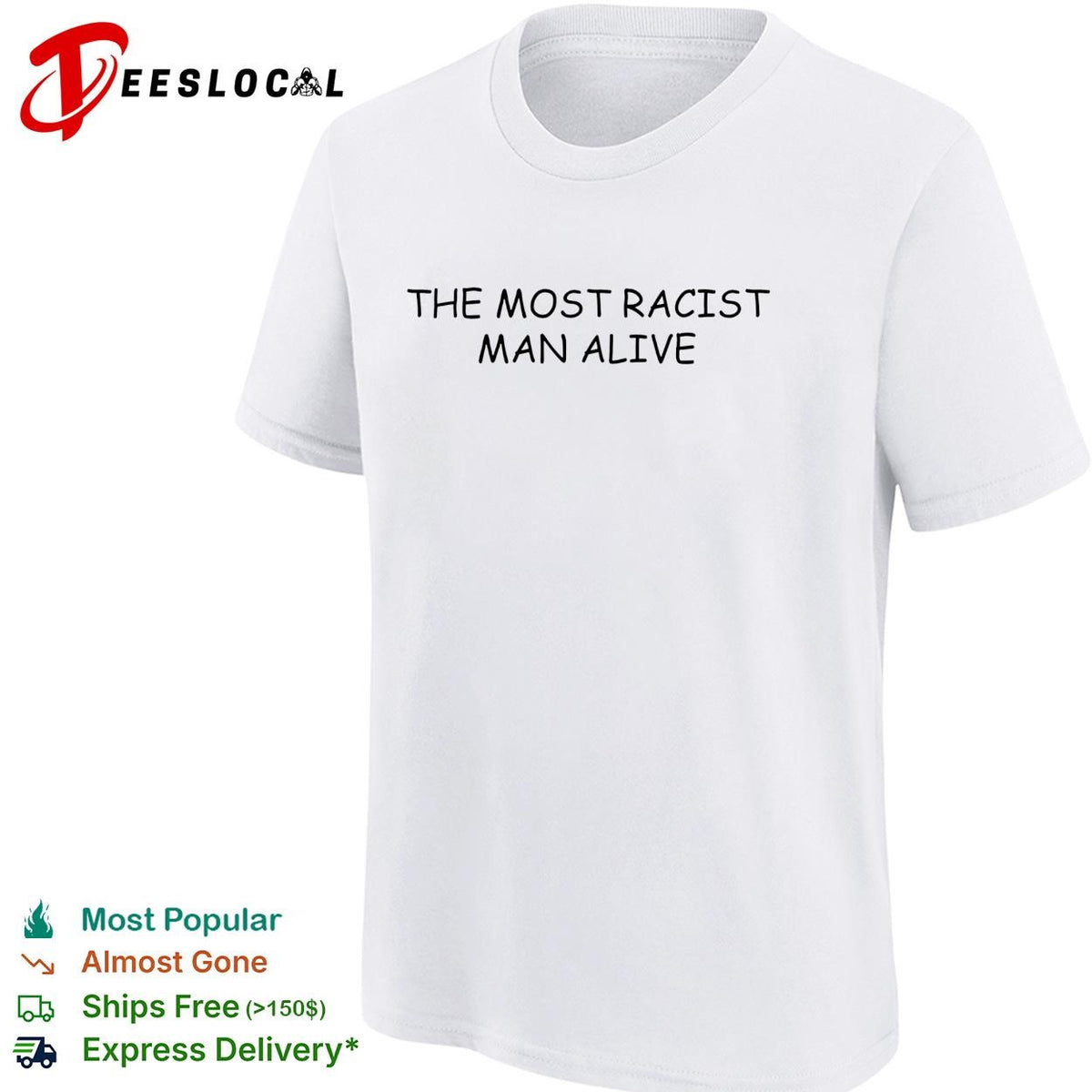The most politically incorrect man alive cream background bold text shirt