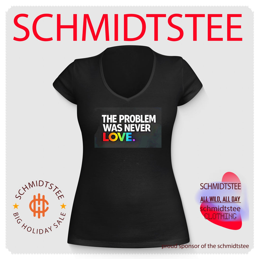 The problem was never love rainbow text shirt