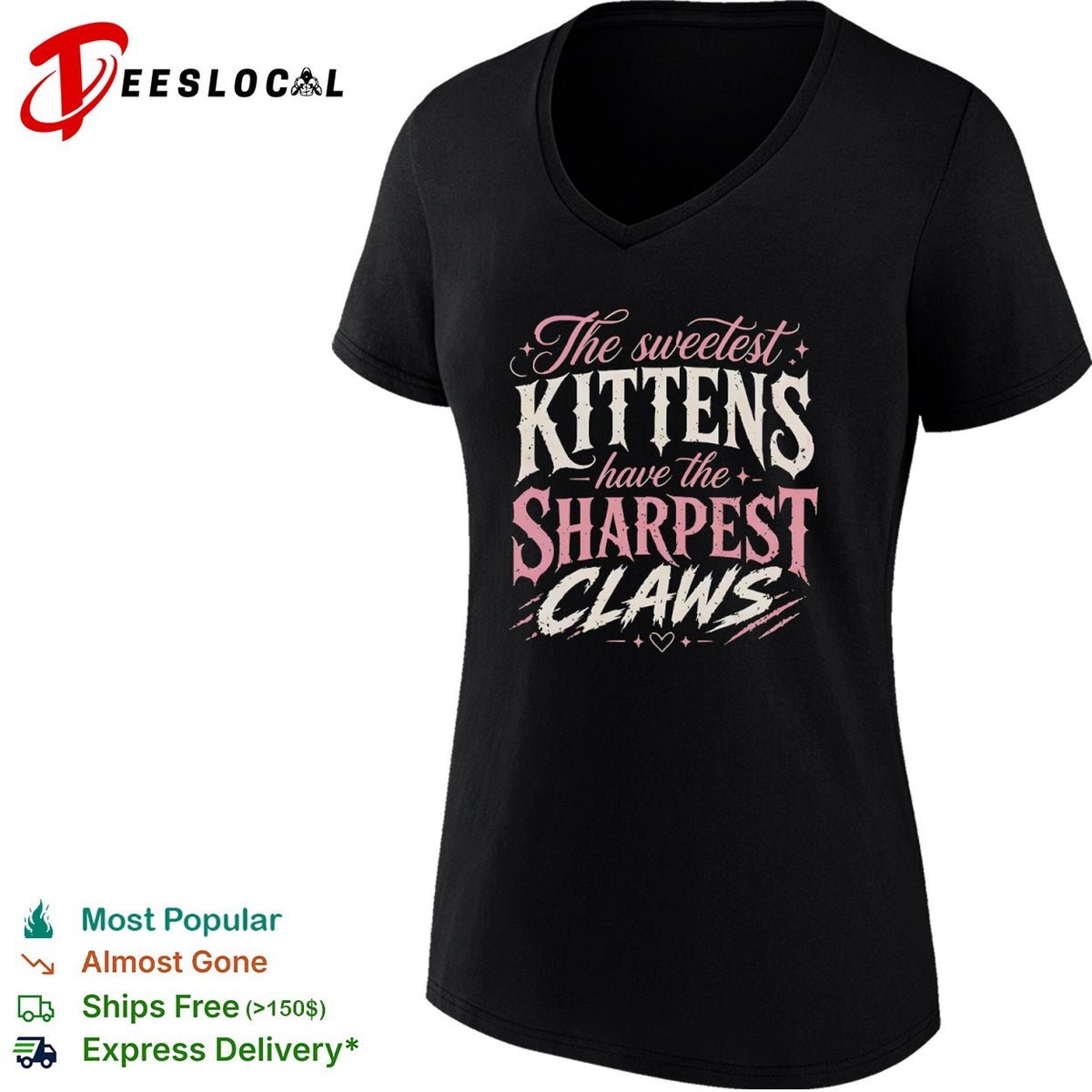 The sweetest kittens have the sharpest claws shirt