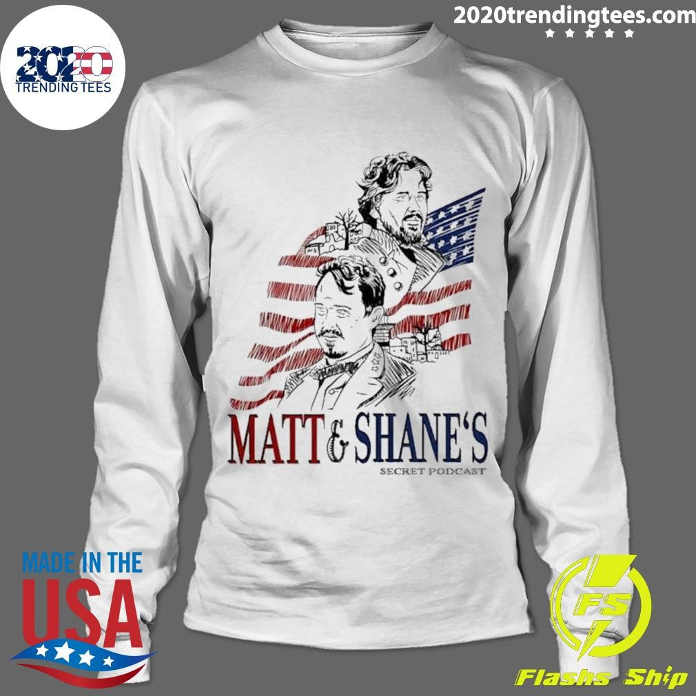 Theo Von wearing Matt and Shane’s Secret Podcast Shirt