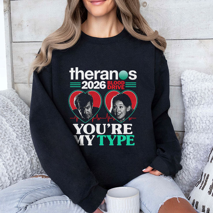 Theranos Blood Drive 2026 You’re My Type T Shirt