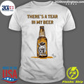 There’s A Tear In My Beer Cowboy Armadillo Shirt