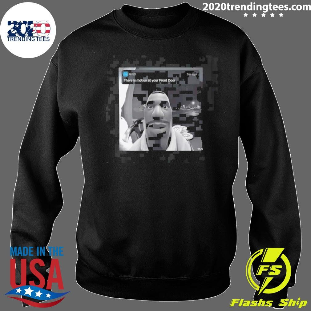 There’s Motion at Your Front Door Fortnite Tee Shirt