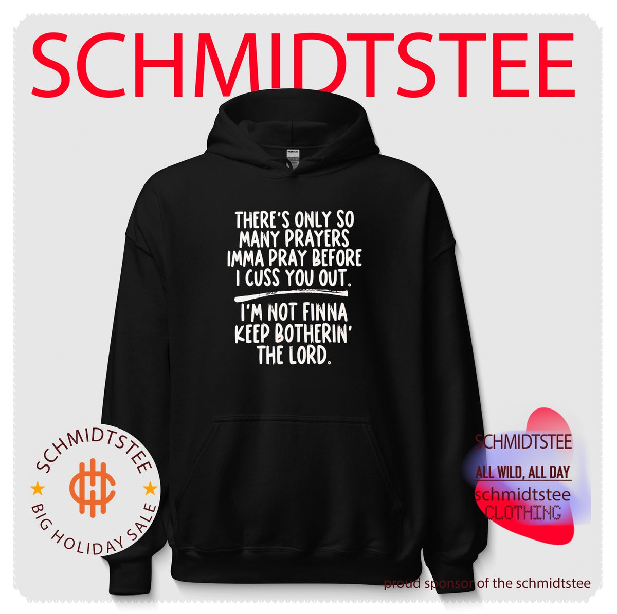 There’s only so many prayers Imma pray before I cuss you out shirt