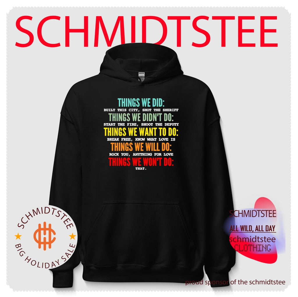 Things We Did and Didn’t Do Music Lyrics Quote shirt