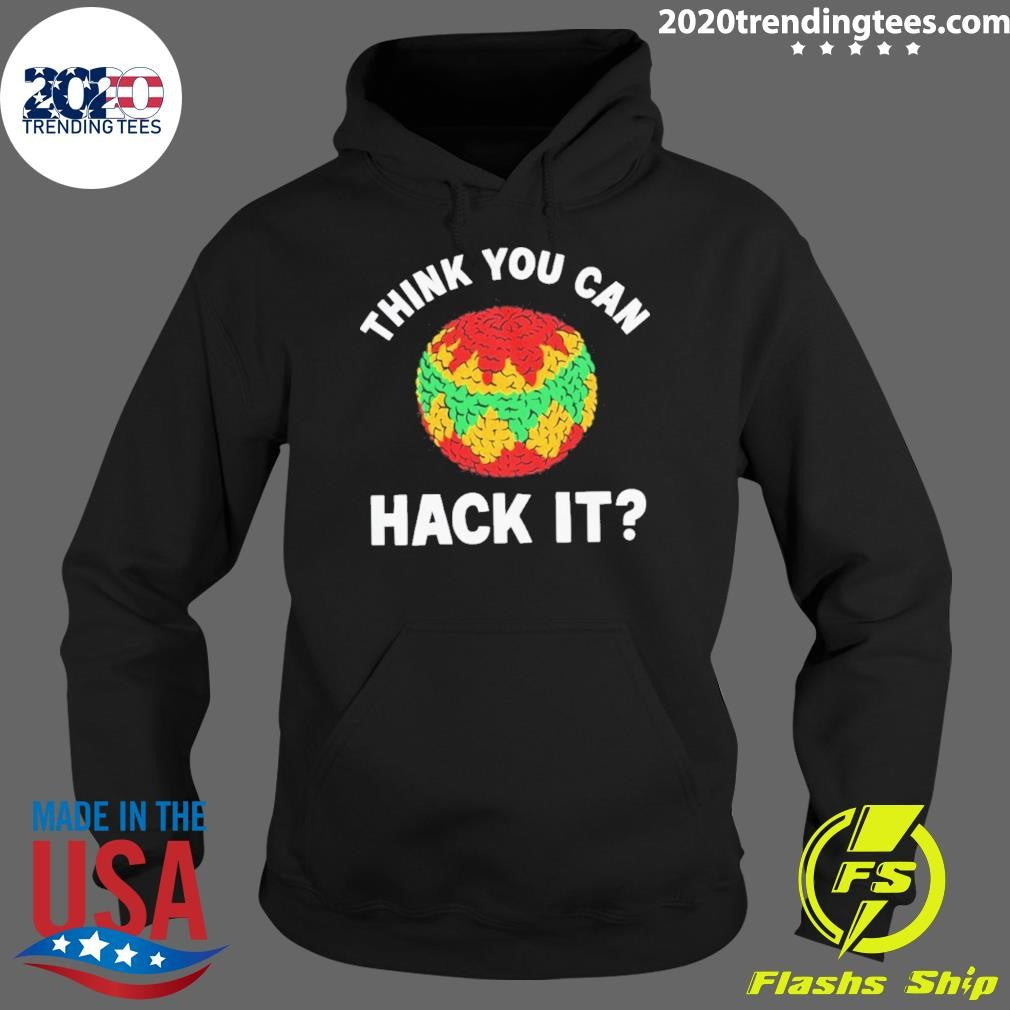 Think You Can Hack It Hacky Sack Shirt