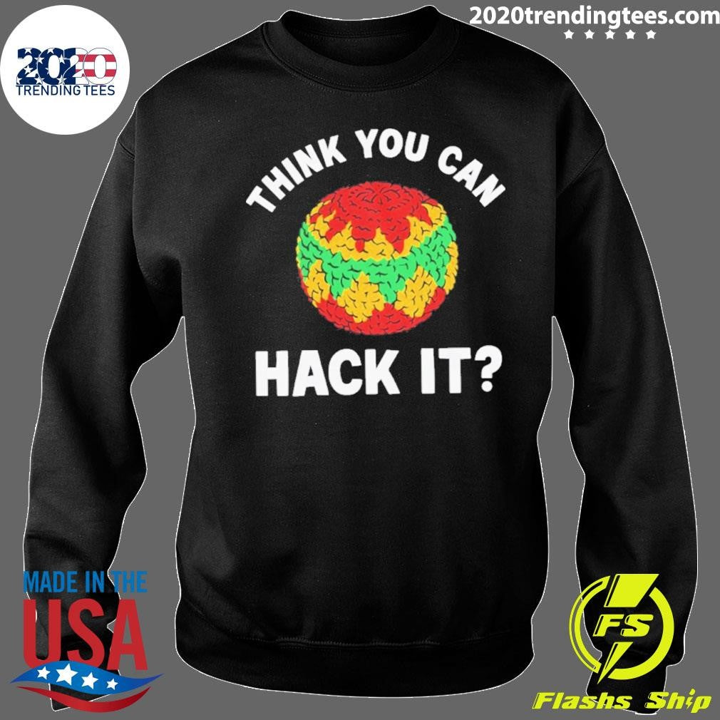 Think You Can Hack It Hacky Sack Shirt