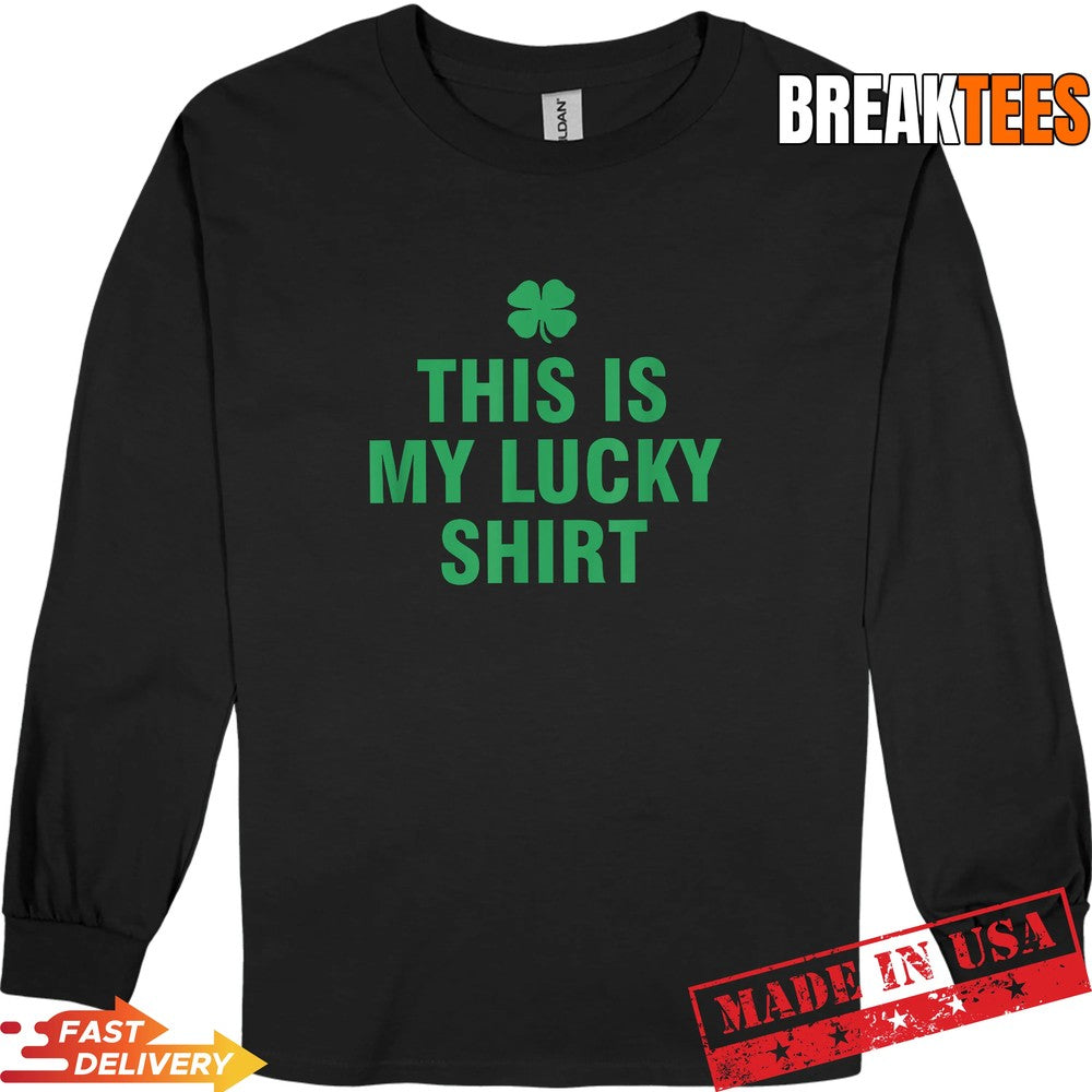 This Is My Lucky Shirt T-Shirt