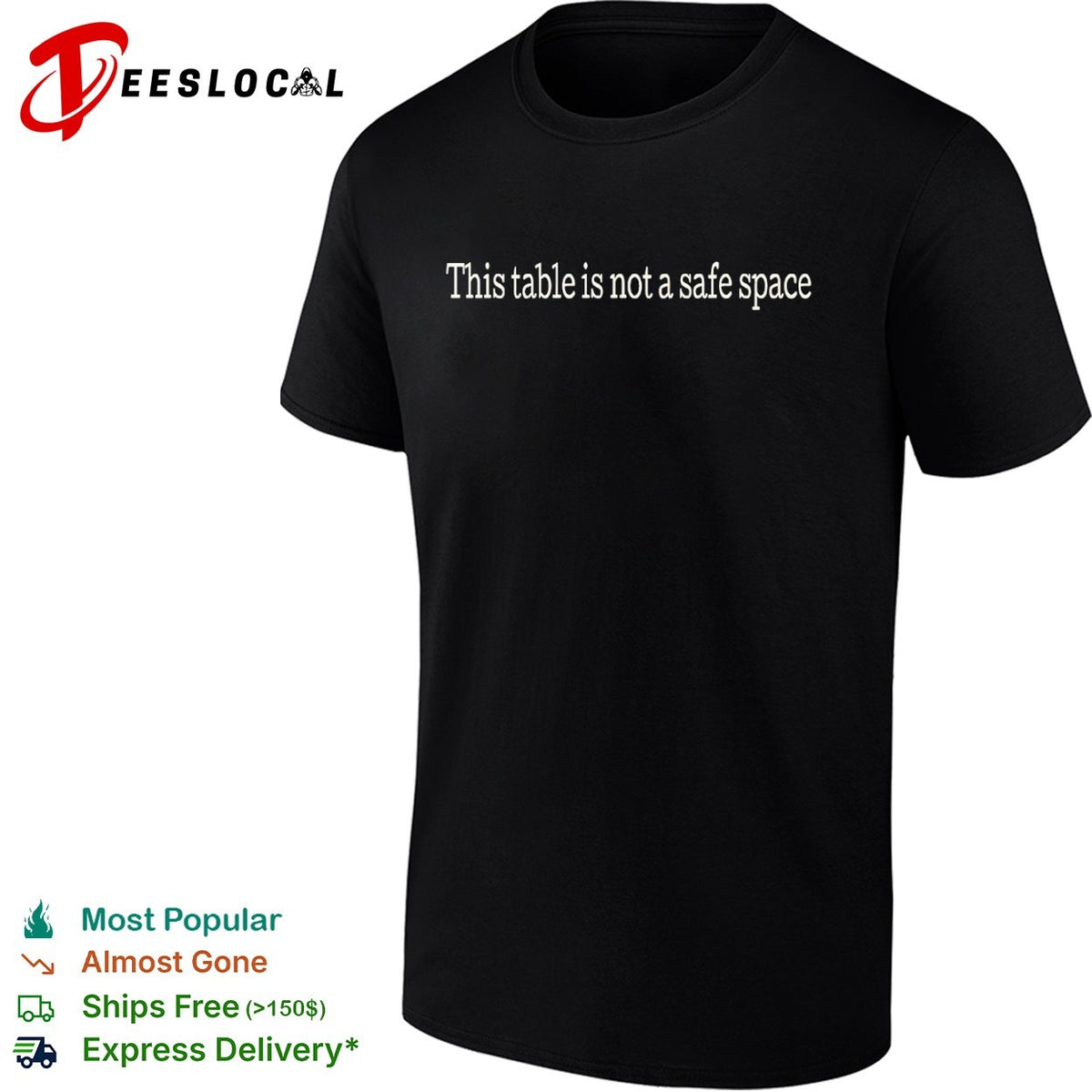 This table is not a safe space shirt