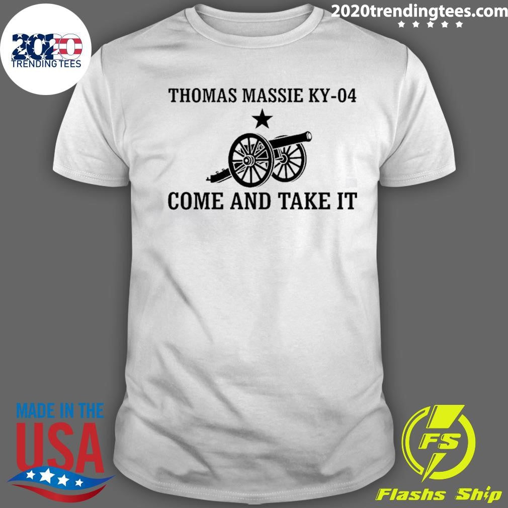 Thomas Massie Ky-04 Come And Take It Tee Shirt