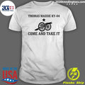 Thomas Massie Ky-04 Come And Take It Tee Shirt