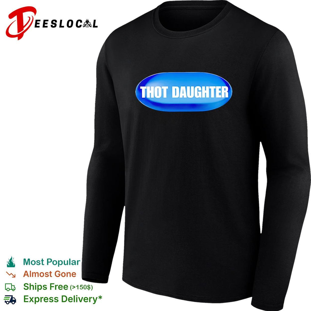Thot Daughter funny shirt