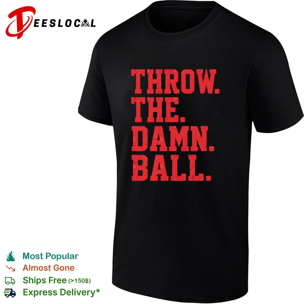 Throw the damn ball NBA shirt