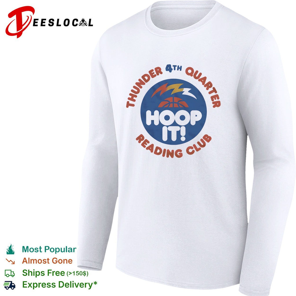 Thunder 4th Quarter Hoop It Reading Club Oklahoma City Thunder Basketball shirt