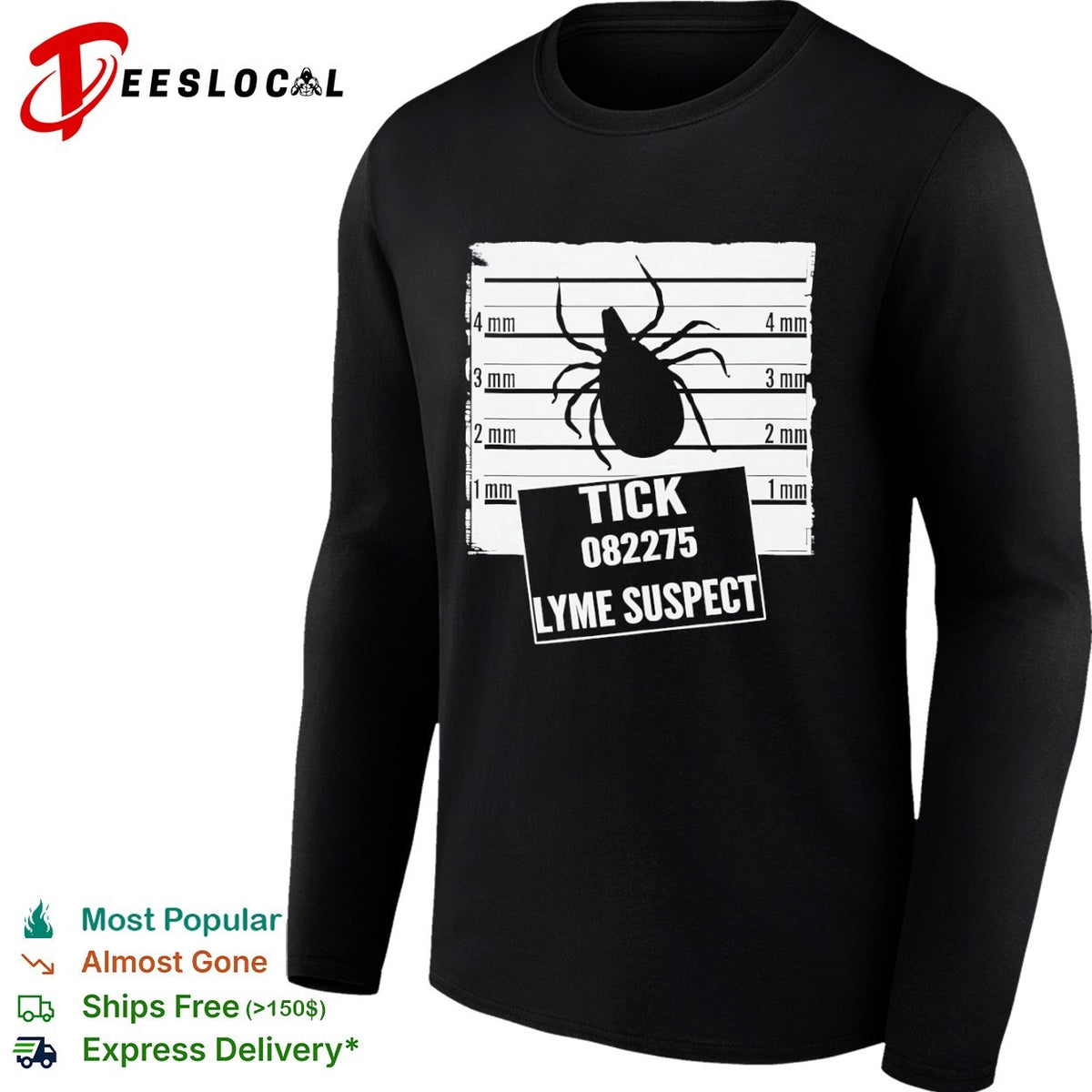 Tick 082275 Lyme Suspect Mugshot shirt