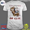 Tiger People Over Profit Or Else Shirt