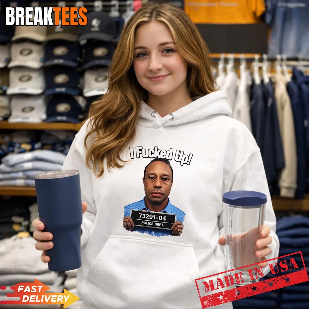 Tiger Woods I Fucked Up Mugshot Funny Shirt