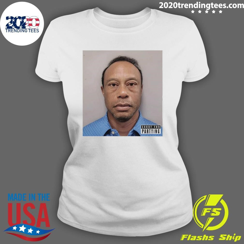Tiger Woods Party Boy 2.0 Sorry for Partying Shirt