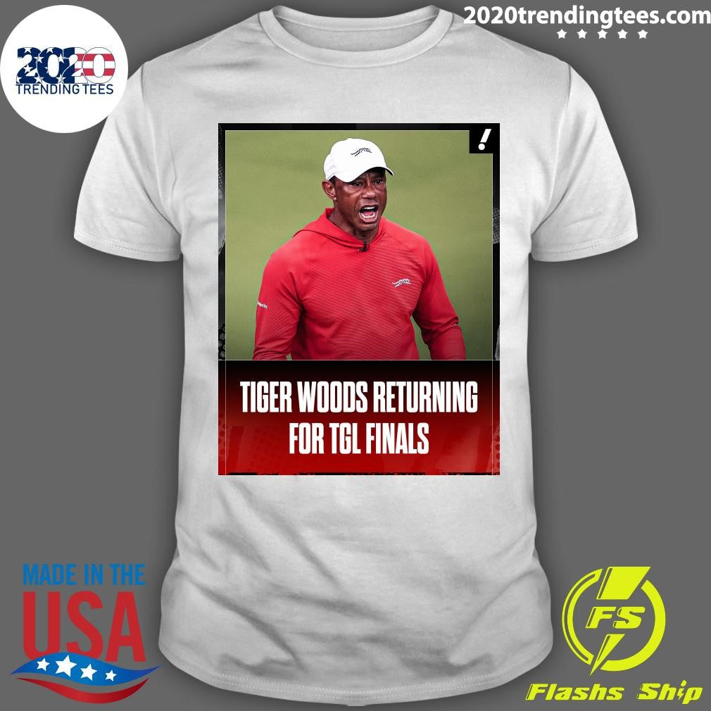 Tiger Woods Returning For Tgl Finals Shirt