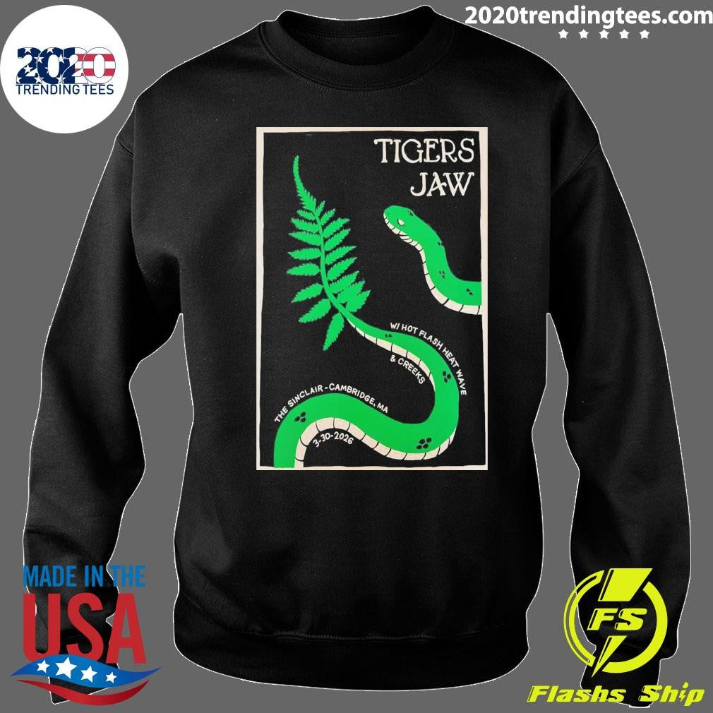 Tigers Jaw WITH-Hot Flash Heat Wave and Creeks The Sinclair Cambridge Ma March 30 2026 Shirt