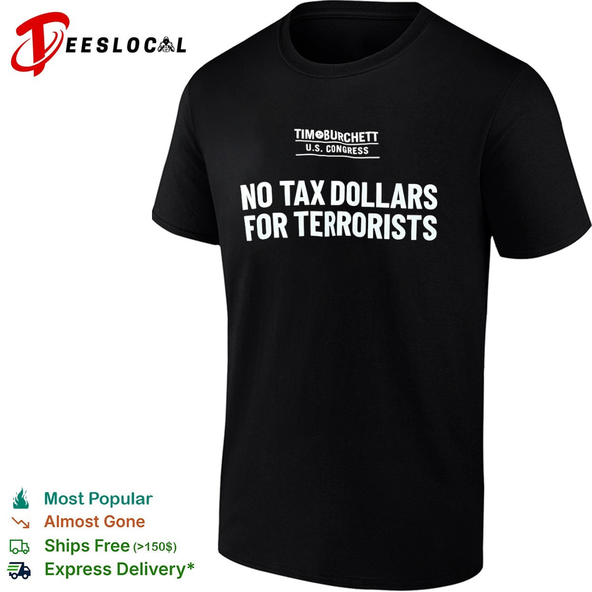 Tim Burchett US Congress No Tax Dollars for Terrorists shirt