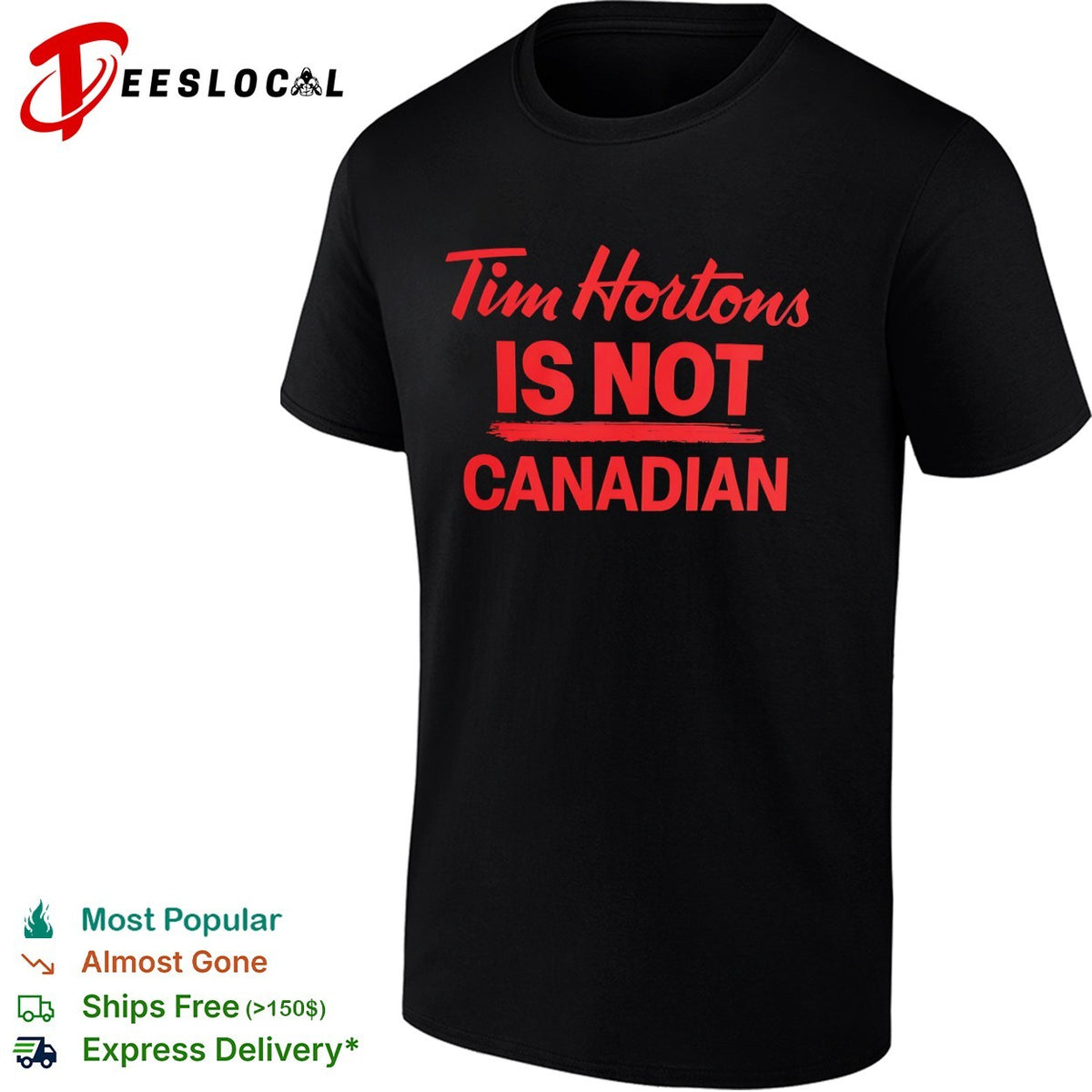 Tim Hortons is not Canadian shirt