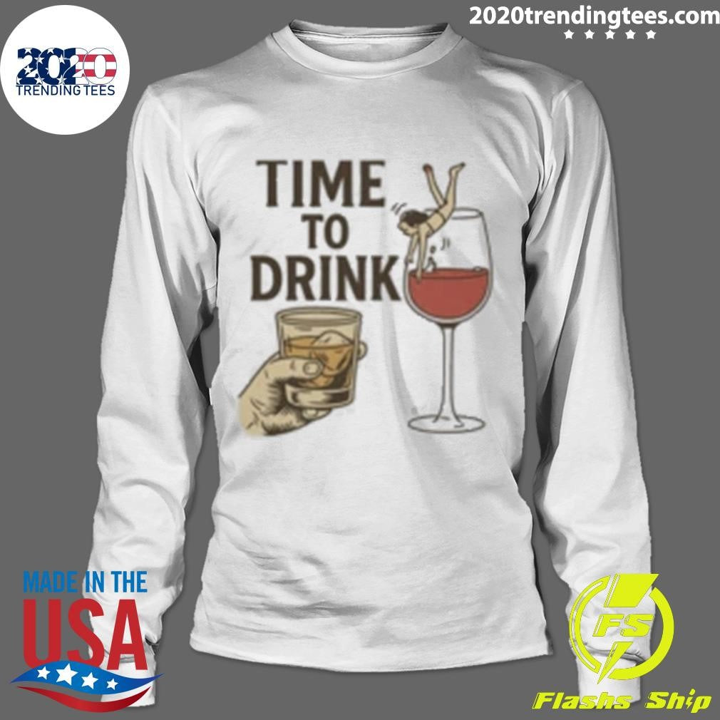 Time to Drink Wine and Spirits Shirt
