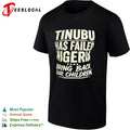 Tinubu Has Failed Nigeria Bring Back Our Children shirt