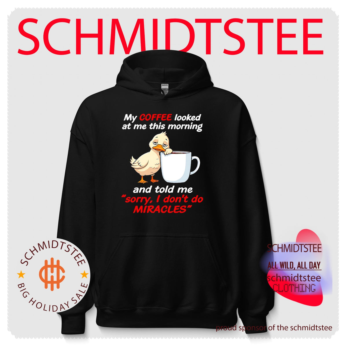 Tired Duck with Coffee Saying I Don’t Do Miracles shirt