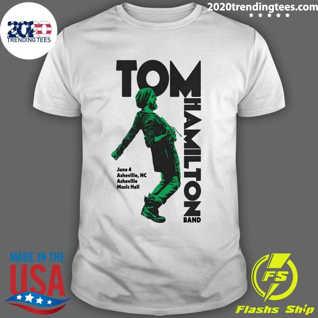 Tom Hamilton Jr Jun 4 2026 Asheville Music Hall In Asheville NC Shirt