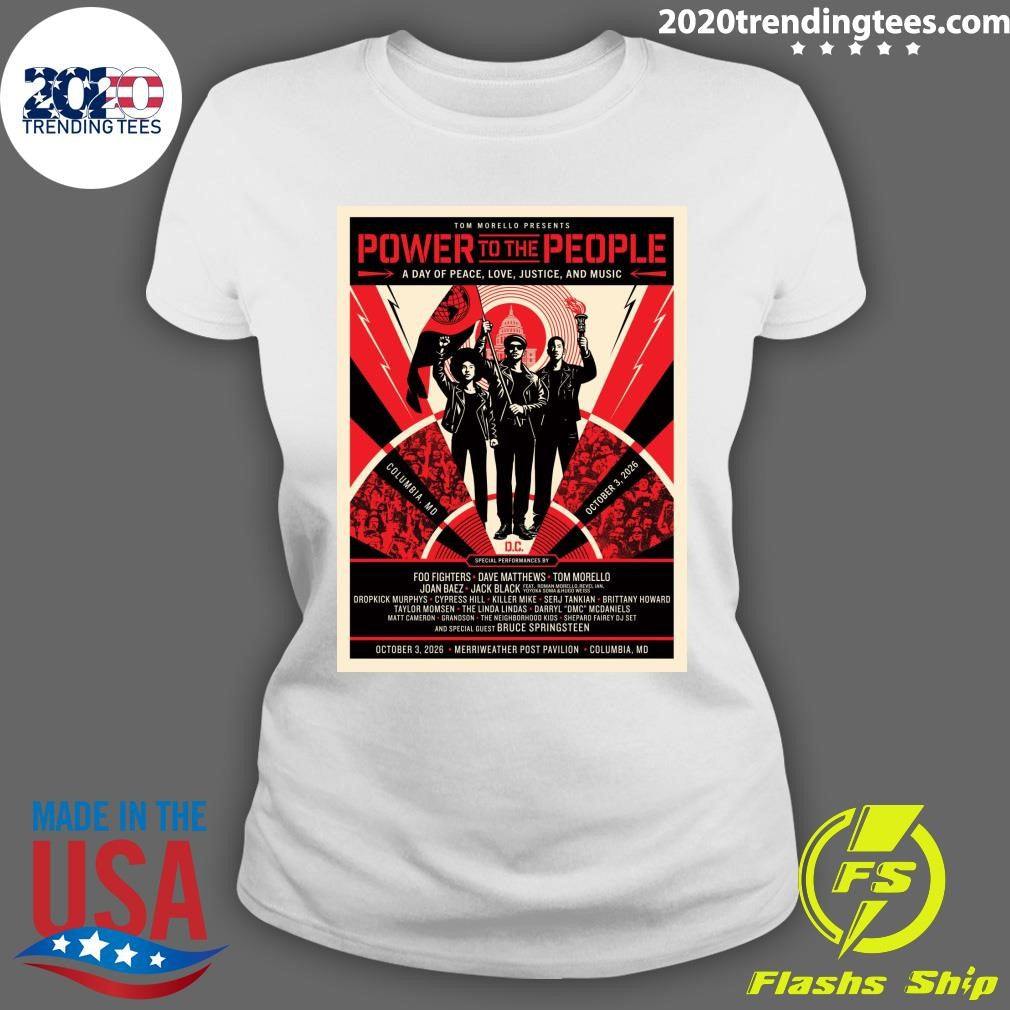 Tom Morello Announces Power To The People Festival A Celebration Of Peace, Justice, Solidarity Music And Community Action 2026 Shirt