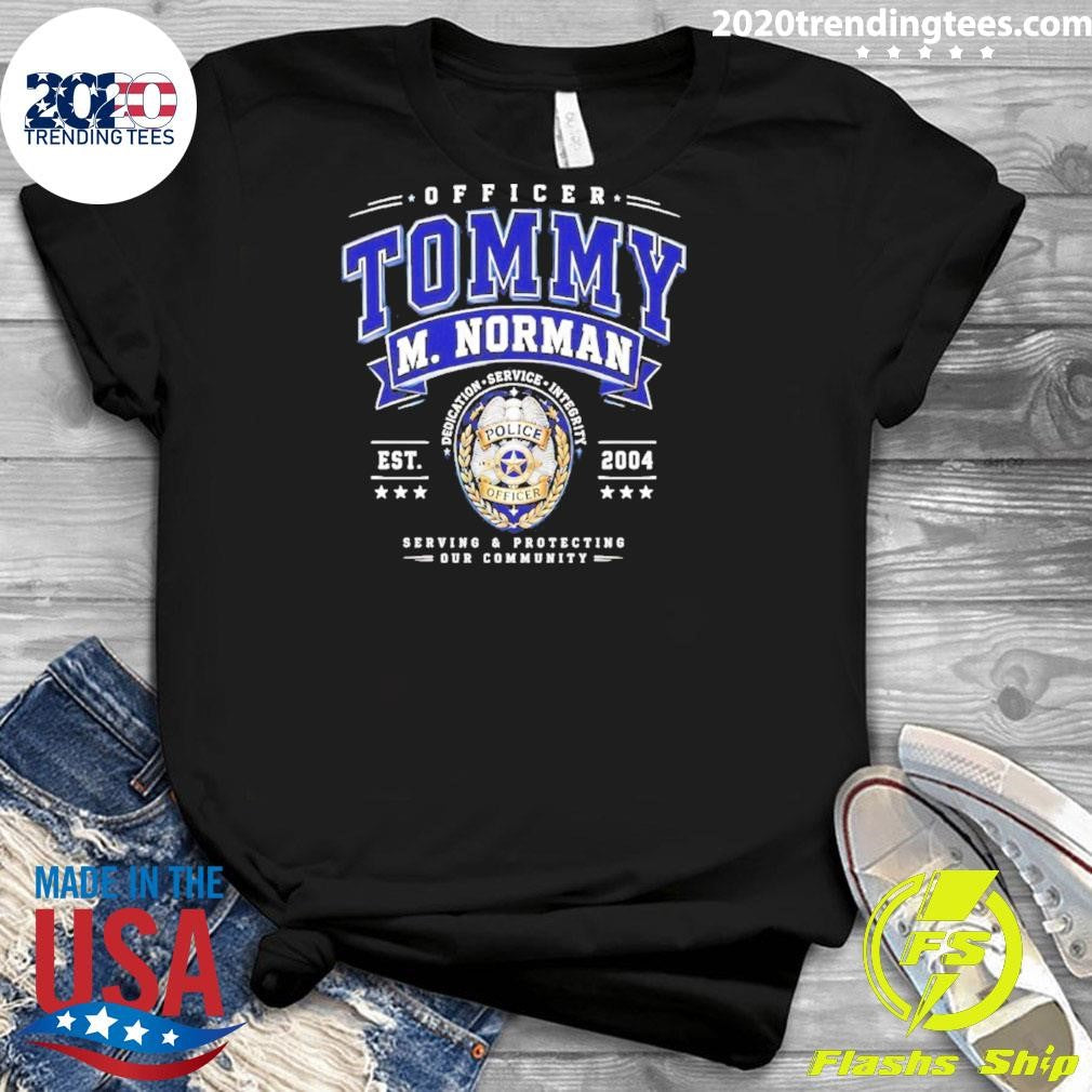 Tommy M. Norman Dedication Service Integrity Police Shirt