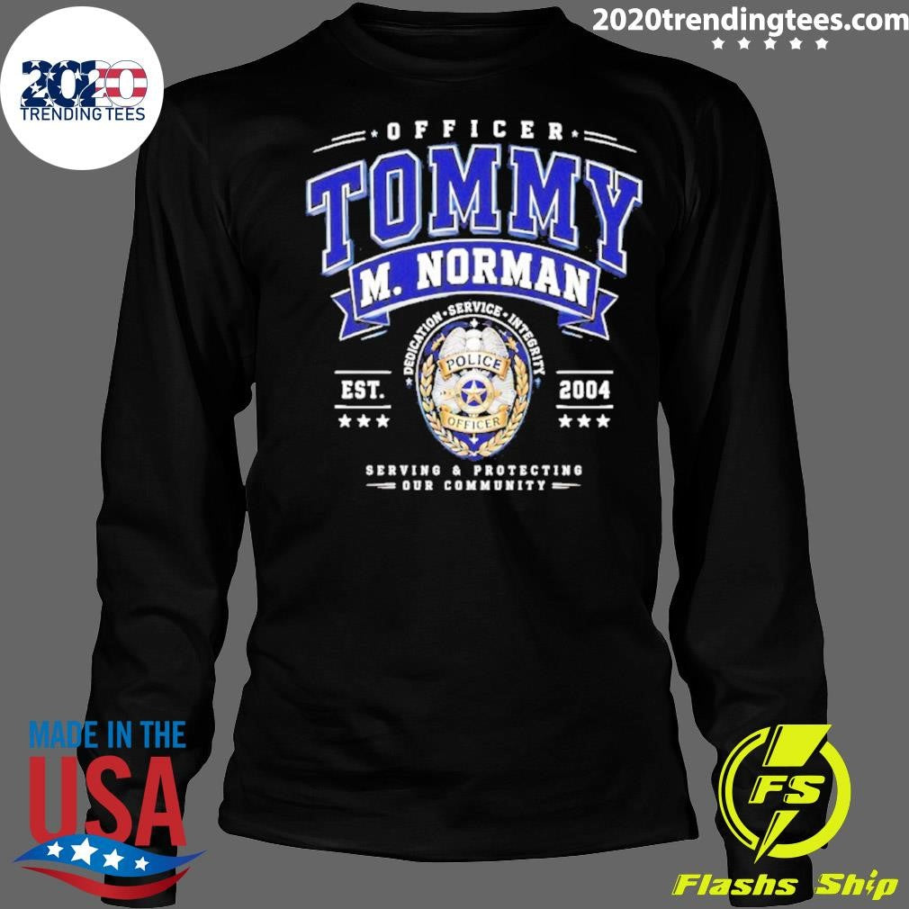 Tommy M. Norman Dedication Service Integrity Police Shirt