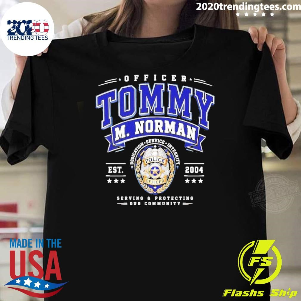 Tommy M. Norman Dedication Service Integrity Police Shirt