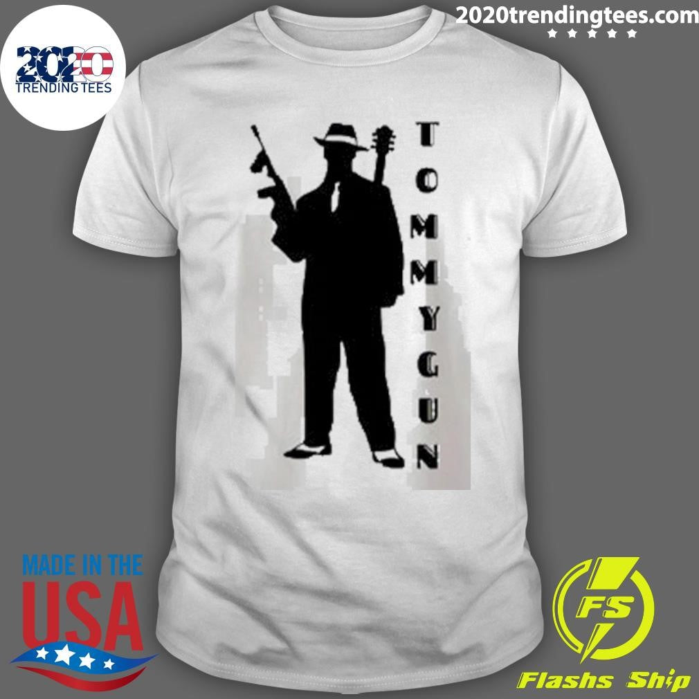 Tommy gun Merch Shirt