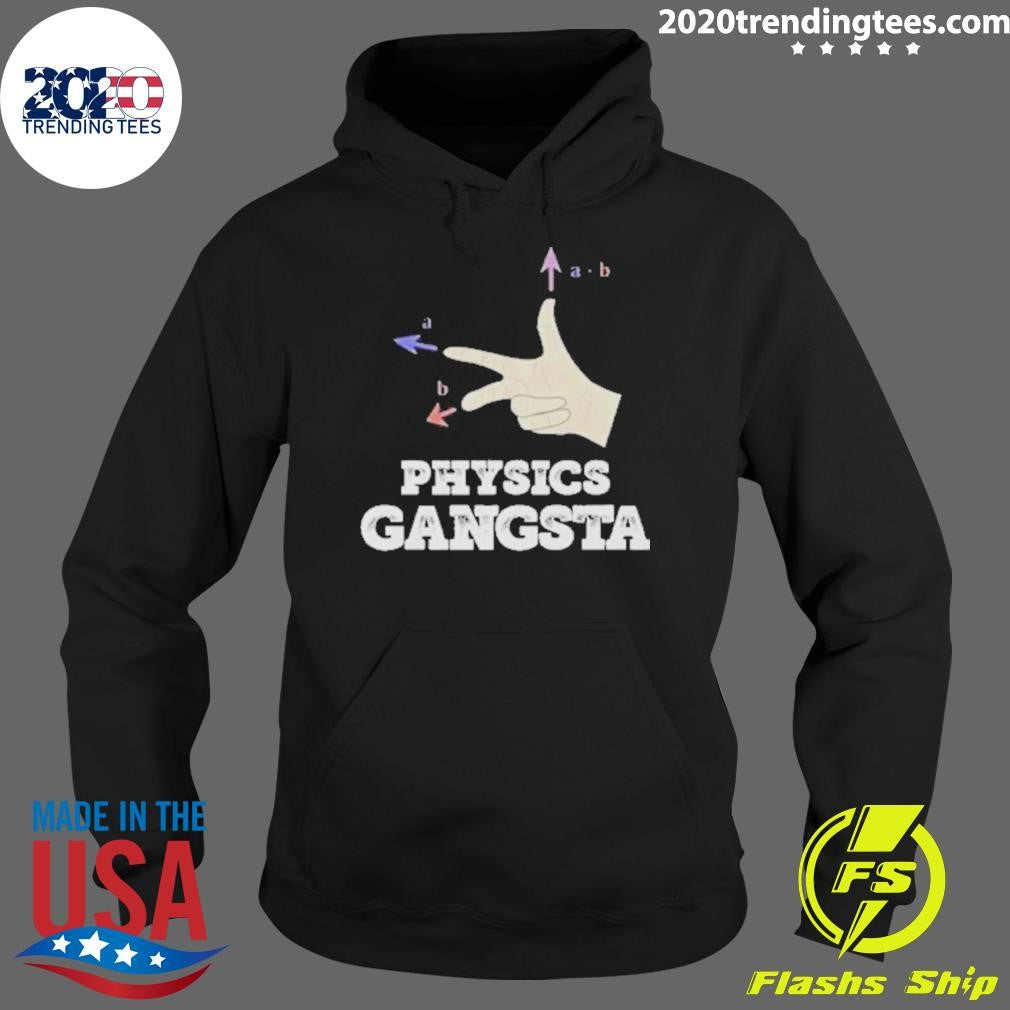 Physics Gangsta Shirt