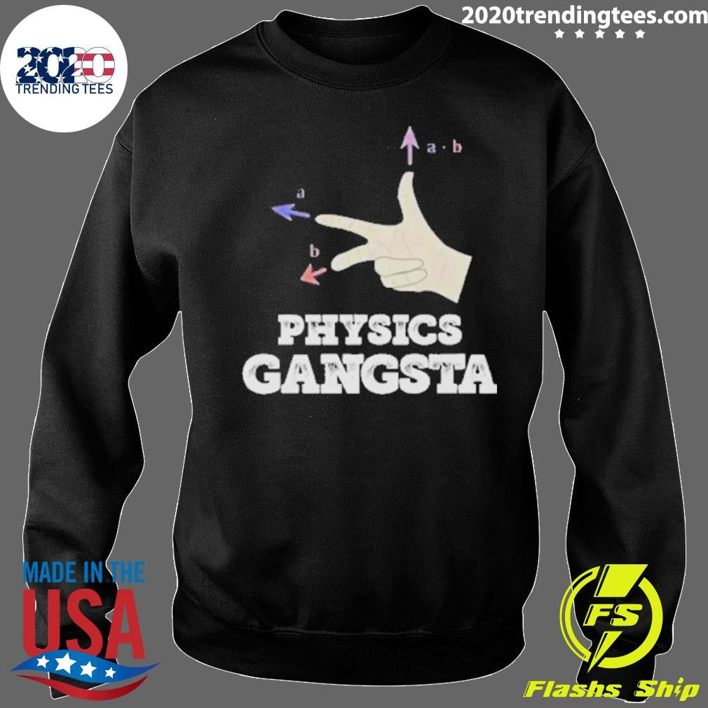 Physics Gangsta Shirt