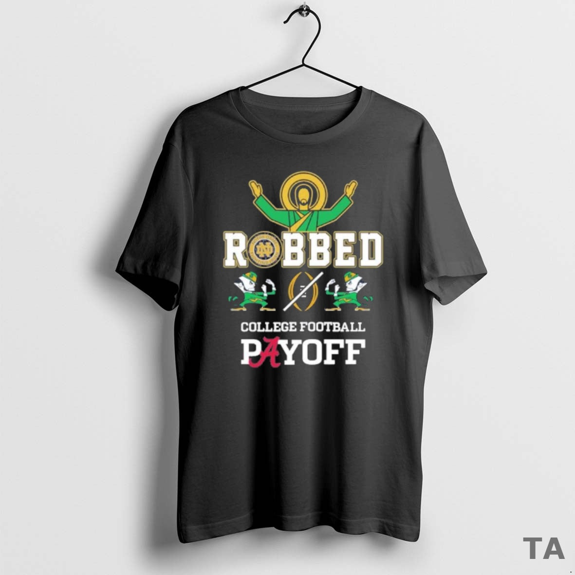 Top Robbed Cfp 2025 Notre Dame Fighting Irish T Shirt Sweater