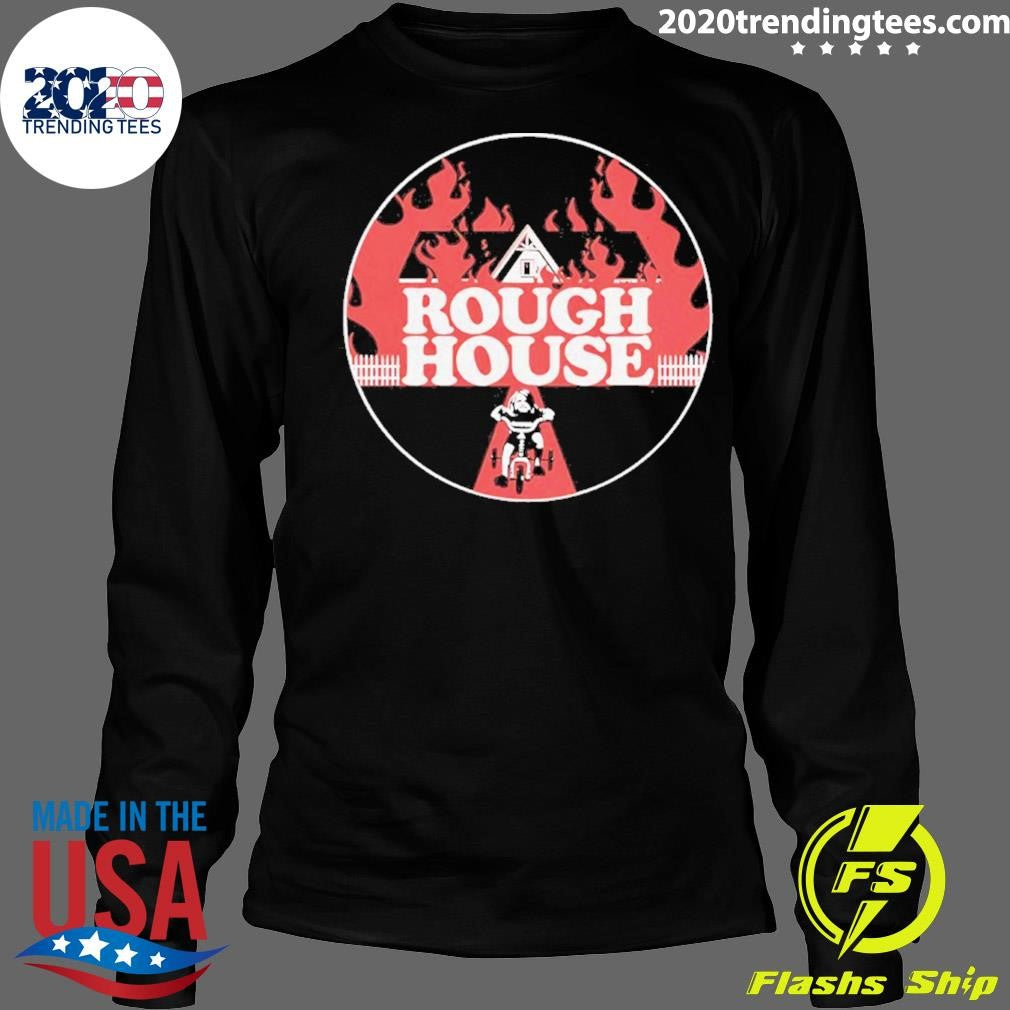 Rough House Og Shirt