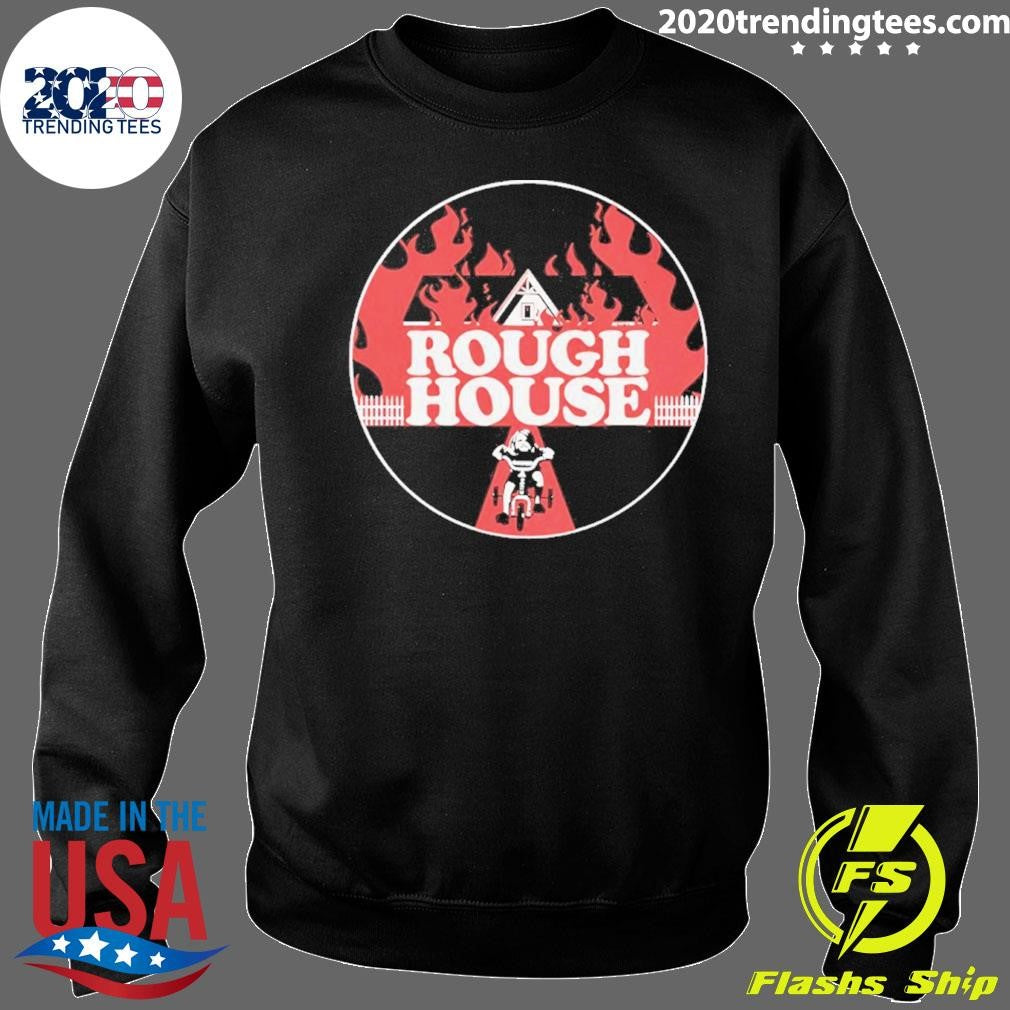 Rough House Og Shirt