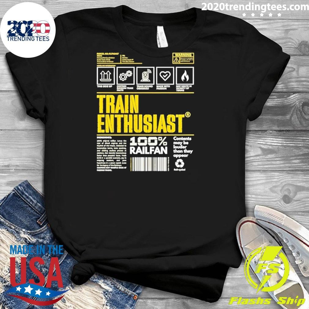Train Enthusiast 100 Railfan Contents May Be Louder Than They Appear Shirt