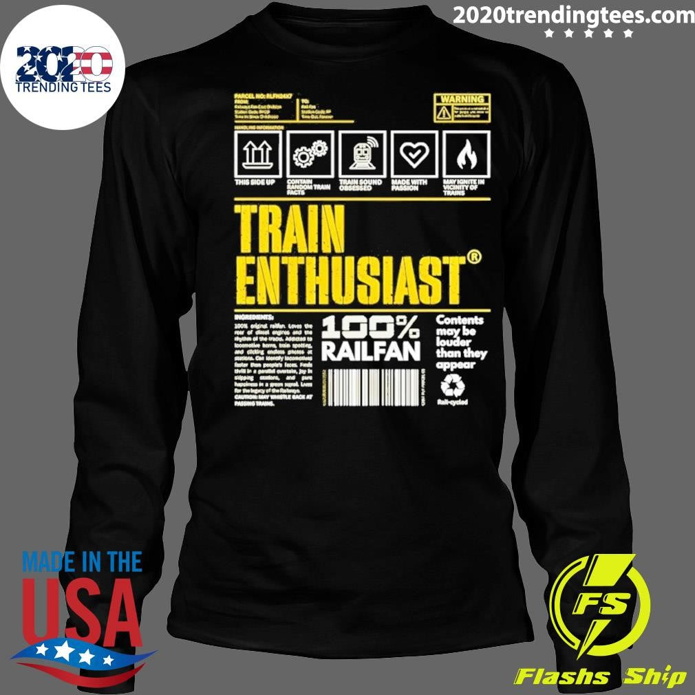 Train Enthusiast 100 Railfan Contents May Be Louder Than They Appear Shirt
