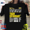 Train Enthusiast 100 Railfan Contents May Be Louder Than They Appear Shirt