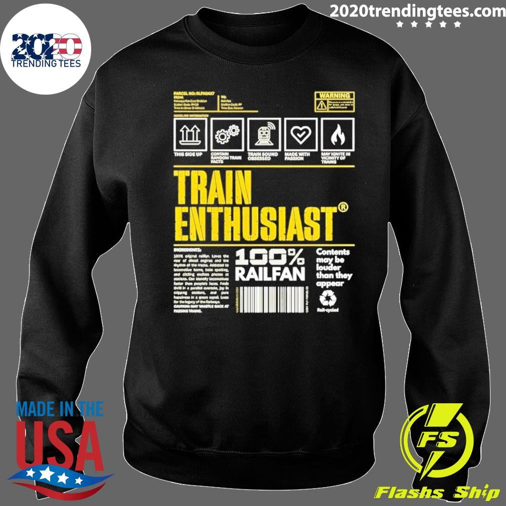 Train Enthusiast 100 Railfan Contents May Be Louder Than They Appear Shirt